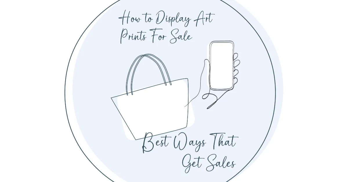 How to Display Art Prints For Sale Best Ways That Get Sales