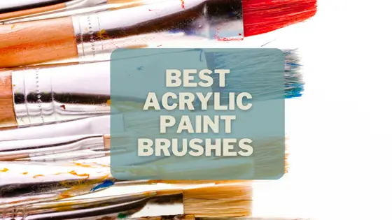 18 Best Paint Brushes for Acrylic Painting: Top Picks & Guide 1 best acrylic paint brushes on amazon