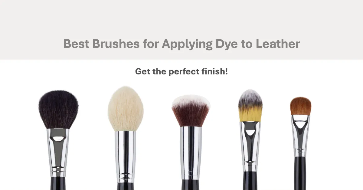 Best types of brushes for applying dye to leather 1 Best types of brushes for applying dye to leather