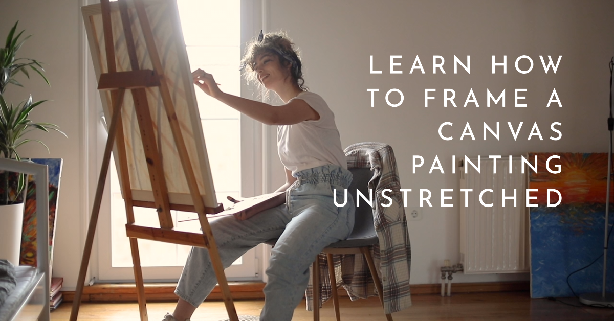 Learn How To Frame A Canvas Painting Unstretched Easy DIY At Home 1 how to frame a canvas painting unstretched
