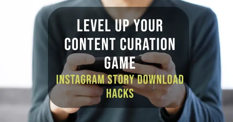Level Up Your Content Curation Game: Instagram Story Download Hacks 25 Level Up Your Content Curation Game: Instagram Story Download Hacks
